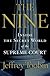 The Nine: Inside the Secret World of the Supreme Court