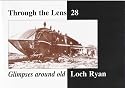 Glimpses Around Old Loch Ryan: 28 (Dumfries & Galloway Through the Lens)