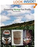 Growing Hemp For Profit: join the hemp revolution today