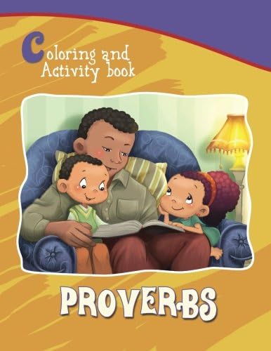 Proverbs Coloring and Activity Book: Coloring and Activity Book (Bible Chapters Coloring and Activity Books)
