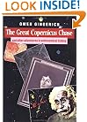 The Great Copernicus Chase and Other Adventures in Astronomical History