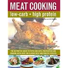 The Low-Carb Cook's Meat Companion: The definite guide to types and cuts, preparations and... by  Keith Richmond