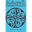 Kokopelli: Casanova of the Cliff Dwellers: The Hunchbacked Flute Player