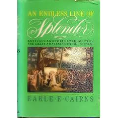 An Endless Line of Splendor: Revivals and Their Leaders from the Great Awakening to the Present