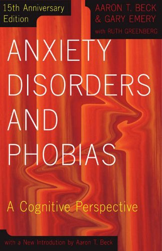 Anxiety Disorders and Phobias: A Cognitive Perspective