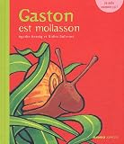 Gaston est Mollasson