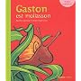 Gaston est Mollasson