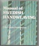 Manual of Swedish Handweaving (0823150194) by Cyrus-Zetterstr&egrave;Om, Ulla