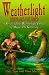 Weatherlight Revealed: A Review of the Weatherlight Edition of Magic - The Gathering (Magic the Gathering)