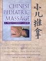 Chinese Pediatric Massage: A Practitioner's Guide
