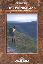 The Pennine Way: National Trail From Edale to Kirk Yetholm (British Long-distance Trails)
