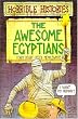 The Awesome Egyptians (Horrible Histories)
