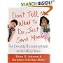 Don't Tell Me What to Do, Just Send Money : The Essential Parenting Guide to the College Years
