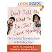Don't Tell Me What to Do, Just Send Money: The Essential Parenting Guide to the College Years