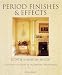 Period Finishes and Effects