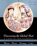 Discovering the Global Past: A Look at the Evidence, Volume I: To 1650, Second Edition