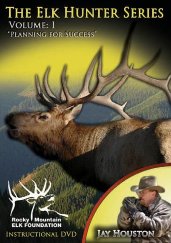 The Elk Hunter Series, Vol. 1, Planning For Success