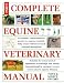 Book The Complete Veterinary Manual: A Comprehensive and Complete Guide to Equine Health
