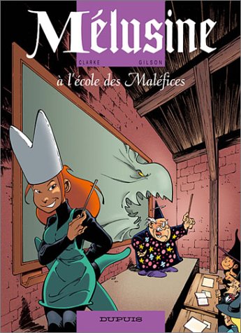 Mélusine, tome 11 : Mélusine à l'école des Maléfices