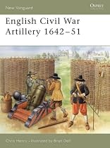 English Civil War Artillery 1642-51 (New Vanguard)