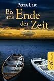 Bis ans Ende der Zeit - Petra Last
