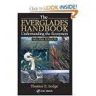 The Everglades Handbook: Understanding the Ecosystem, Second Edition by Thomas E. Lodge