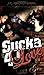 Sucka for Love Image