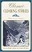 Classic Climbing Stories: Thirteen Awesome Adventures (Classic) by Kerry L. Burns ISBN 1592286259
