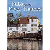 pubs of the river thames from the cotswolds to the east end
