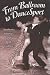 Book From Ballroom To Dancesport: Aesthetics, Athletics, And Body Culture (Suny Series in Sport, Culture, and Social Relations; Suny Series in Communicatio