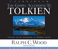 The Gospel According to Tolkien: Visions of the Kingdom in Middle-Earth