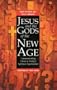 Jesus and the Gods of the New Age