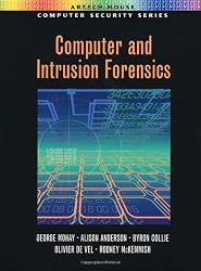 Computer and Intrusion Forensics (Artech House Computer Security Series)