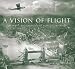 A Vision of Flight: The Aerial Photography of Alfred G. Buckham