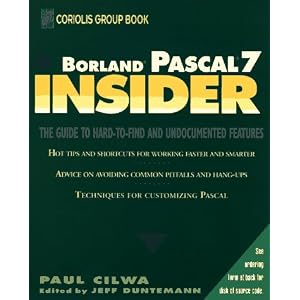 Borland Pascal 7 INSIDER (Wiley Insiders Guides Series)