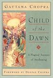 Child of the Dawn: A Magical Journey of Awakening