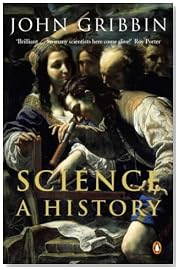 Science: A History 1543 - 2001