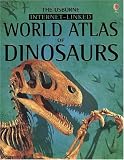 World Atlas of Dinosaurs: Internet - Linked (World Atlas of Dinosaurs)