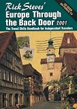 Rick Steves' Europe Through the Back Door 2002: The Travel Skills Handbooks for Independent Travelers