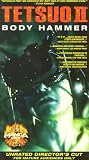 VHS : Tetsuo II: Body Hammer