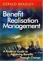 Benefit Realisation Management: A Practical Guide to Achieving Benefits Through Change