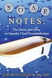 SOAP Notes: The Down Documentation [Paperback]