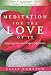 Meditation for the Love of It: Enjoying Your Own Deepest Experience [Paperback]