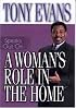 A Woman's Role in the Home (Tony Evans Speaks Out Booklet Series)