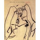 Willem de Kooning: Vellums by Brenda Richardson and Willem de Kooning