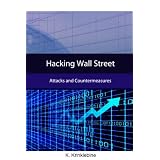 Hacking Wall Street: Attacks And Countermeasures