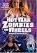 DVD : Hot Wax Zombies on Wheels