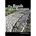 The Roads of the Romans (Getty Trust Publications: J. Paul Getty Museum)