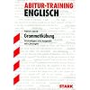 Abitur-Training Englisch; Grammatik�bungen f�r G8; Grundlagen und Aufgaben mit L�sungen.: Grundlagen und Aufgaben mit L�sungen. F�r G8