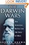 The Darwin Wars: The Scientific Battle for the Soul of Man